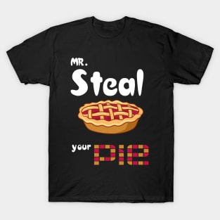 Mr Steal Your Pie TanhksGiving T-Shirt